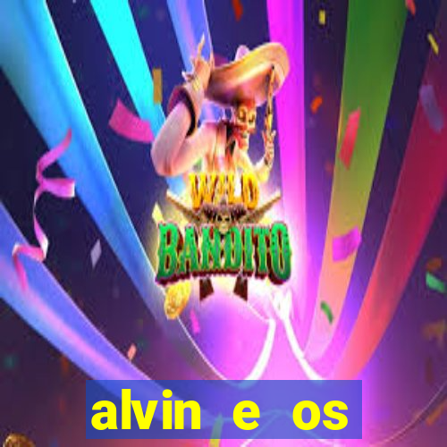 alvin e os esquilos redecanais